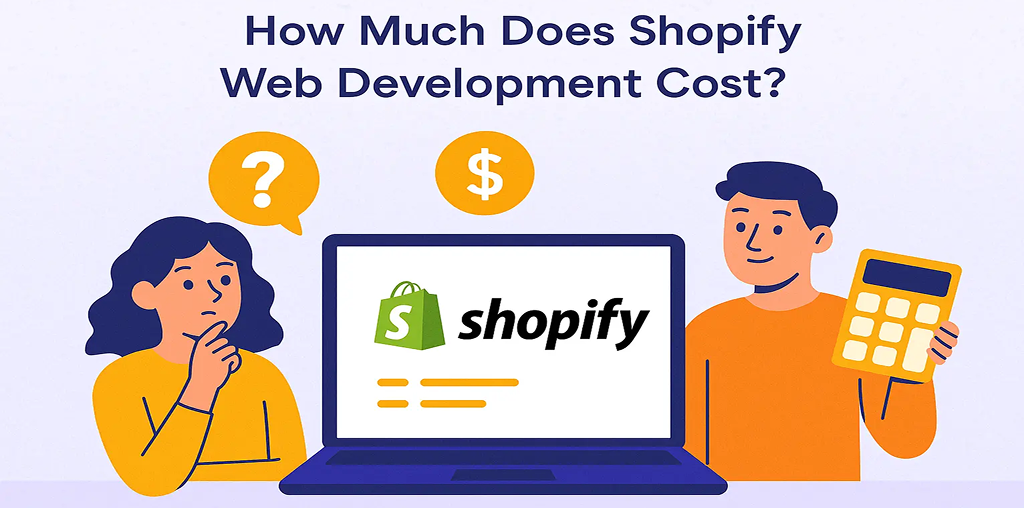Shopify Website Development Cost: Complete Pricing Guide